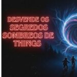 Segredos de Stranger Things que