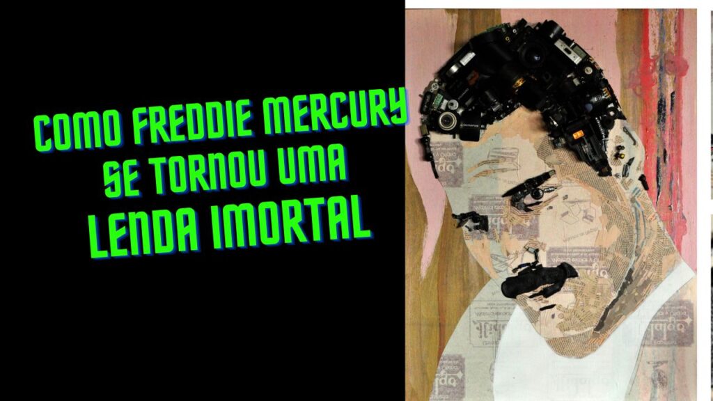 A Vida e o Legado de Freddie Mercury